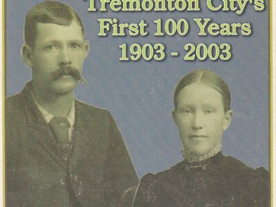 Looking Back: Tremonton City's First 100 Years, 1903-2003