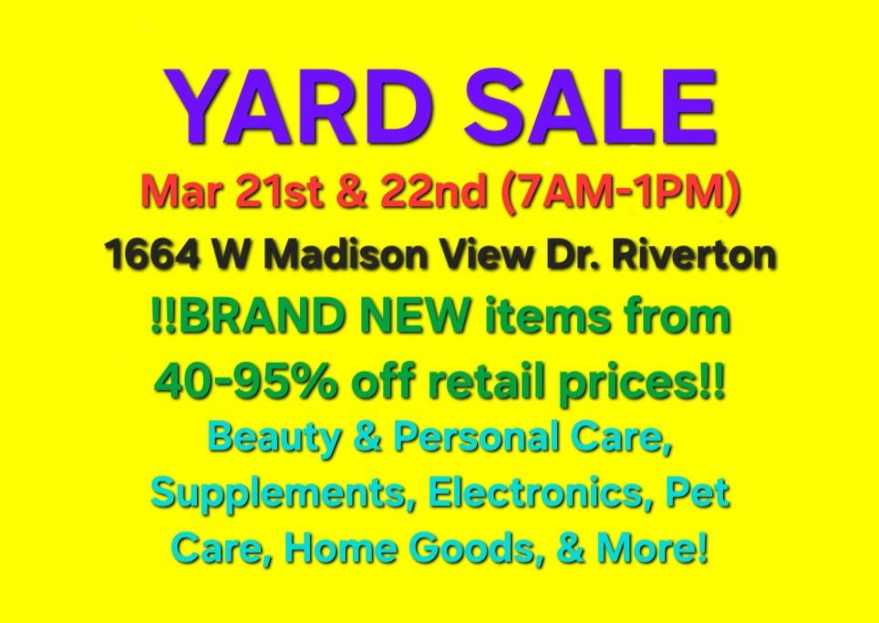 YARD SALE *NEW* STUFF Saturday Mar 21st & Sunday Mar 22nd. 7AM-1PM both days