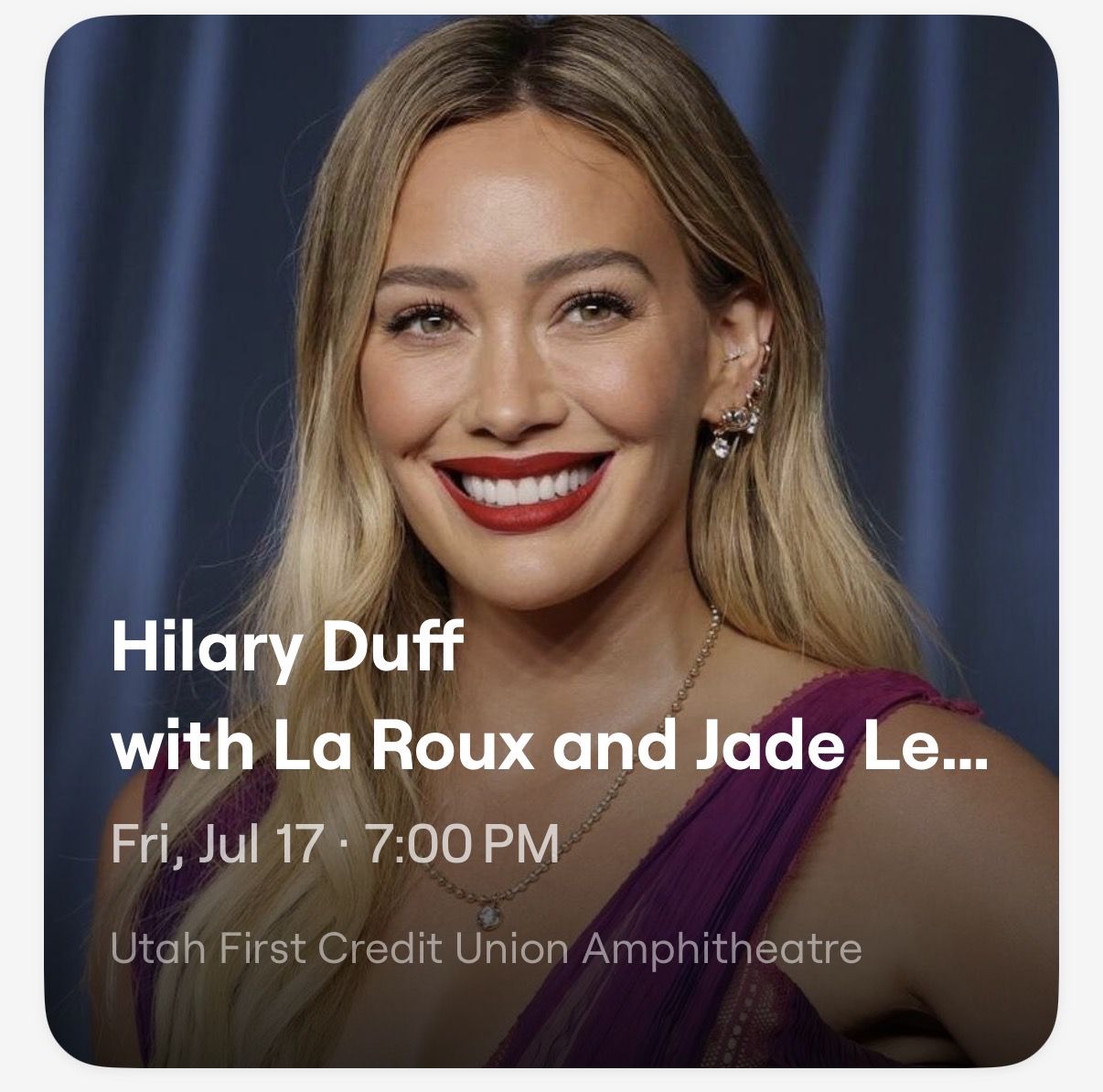 Hilary Duff • Lawn Admission • 7.17