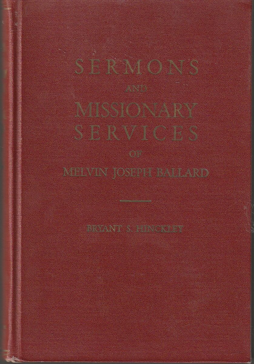Sermons and Missionary Services of Melvin Joseph Ballard