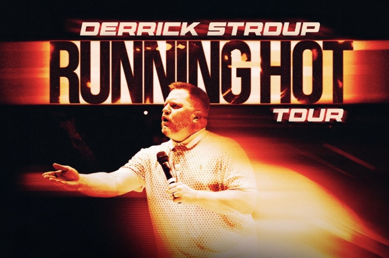 2 Tix- Derrick Stroup Main Floor