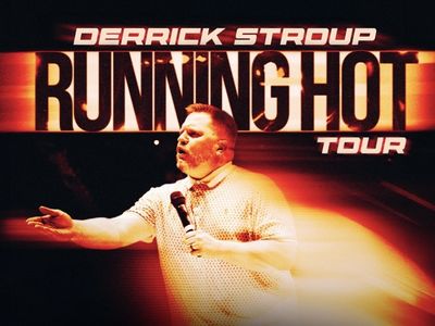 2 Tix- Derrick Stroup Main Floor