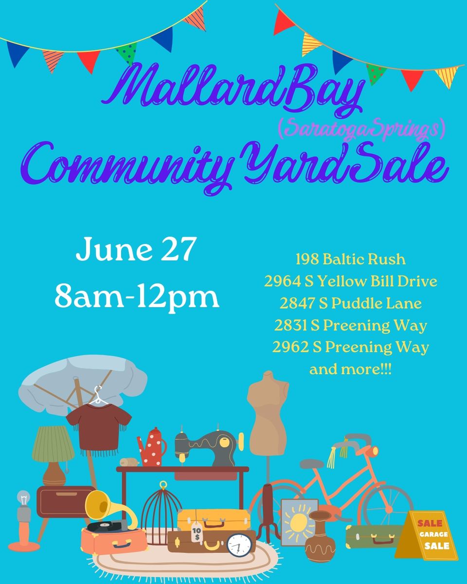 Mallard Bay (Saratoga Springs) Community Yard Sale - June 27th, 8 AM - 12 PM