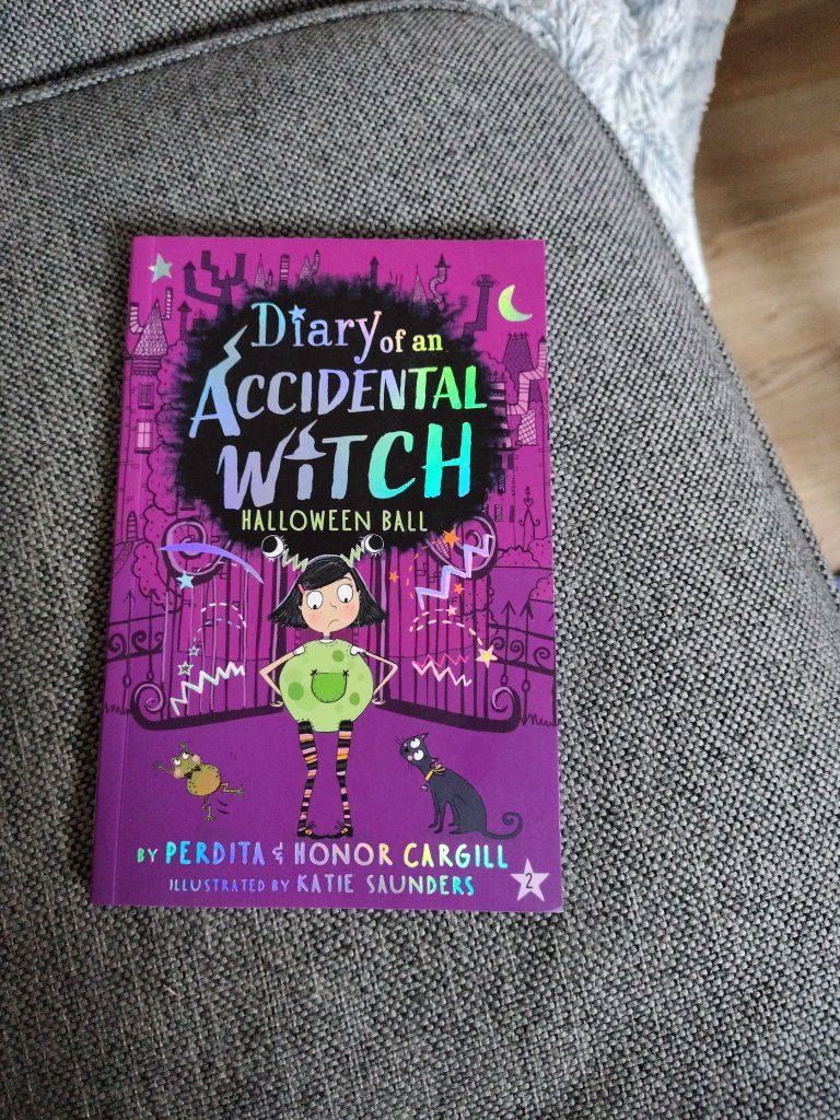 Diary of an Accidental Witch: Halloween Ball by Perdita & Honor Cargill, Illustrated by Katie Saunders