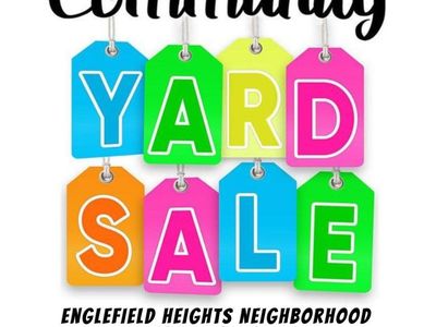 Community Yard Sale - Englefield Heights Neighborhood - 7860 South 6292 West - Saturday May 16th 7 AM - Noon