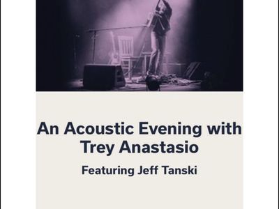 Trey Anastasio Acoustic Evening Feat. Jeff Tanski - June 2, 2026 Concert Ticket (Sold Out)