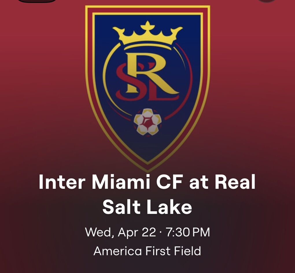 Inter Miami FC at Real Salt Lake   Row L, A & B