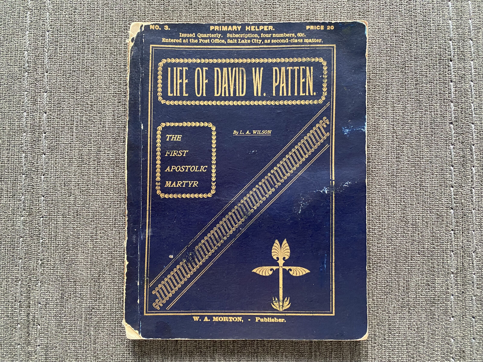 Life of David W. Patten-1900 Edition-Deseret News-Collector's Value-Hardbound