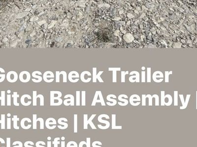 Gooseneck Trailer Hitch Ball Assembly