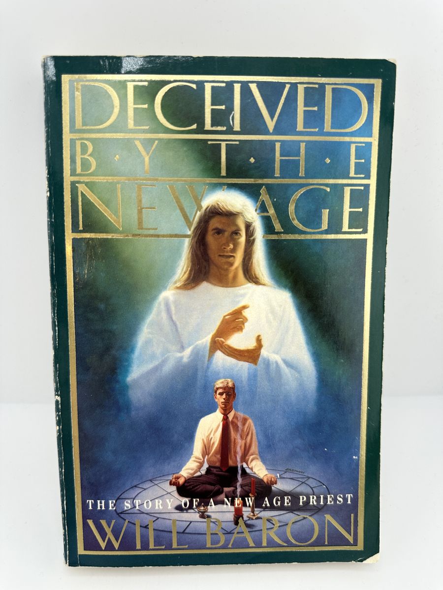 Deceived by the New Age Will Baron 1990 PB Christian Testimony Book