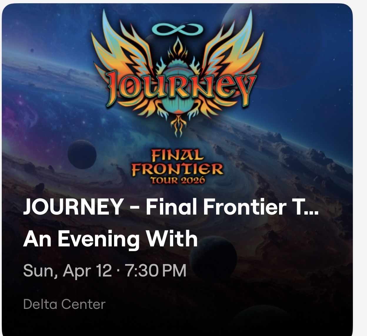 Journey - Final Frontier 4/12 7:30pm 4 tix $250/ea