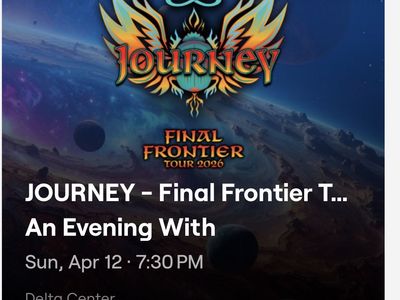 Journey - Final Frontier 4/12 7:30pm 4 tix $250/ea
