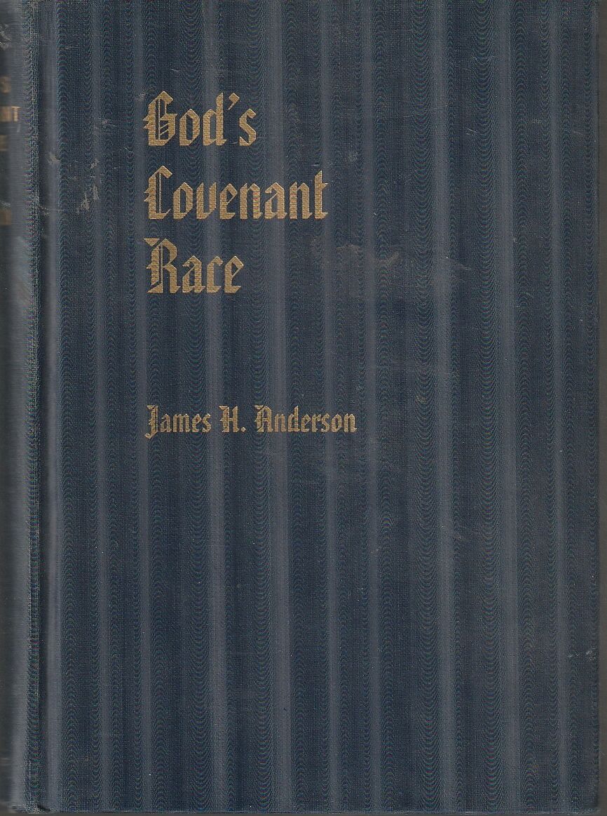 God's Covenant Race by James H. Anderson 1938