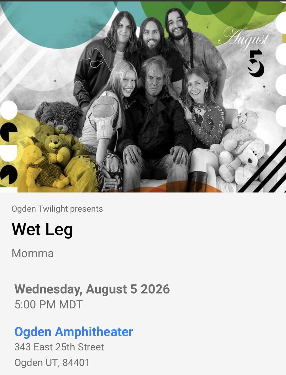 2 Wet Leg Concert Tickets - Ogden Twilight Series (August 5)