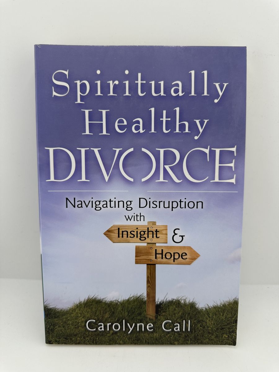 Spiritually Healthy Divorce Carolyne Call Paperback Self Help Relationships
