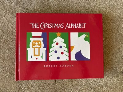 The Christmas Alphabet, by Robert Sabuda