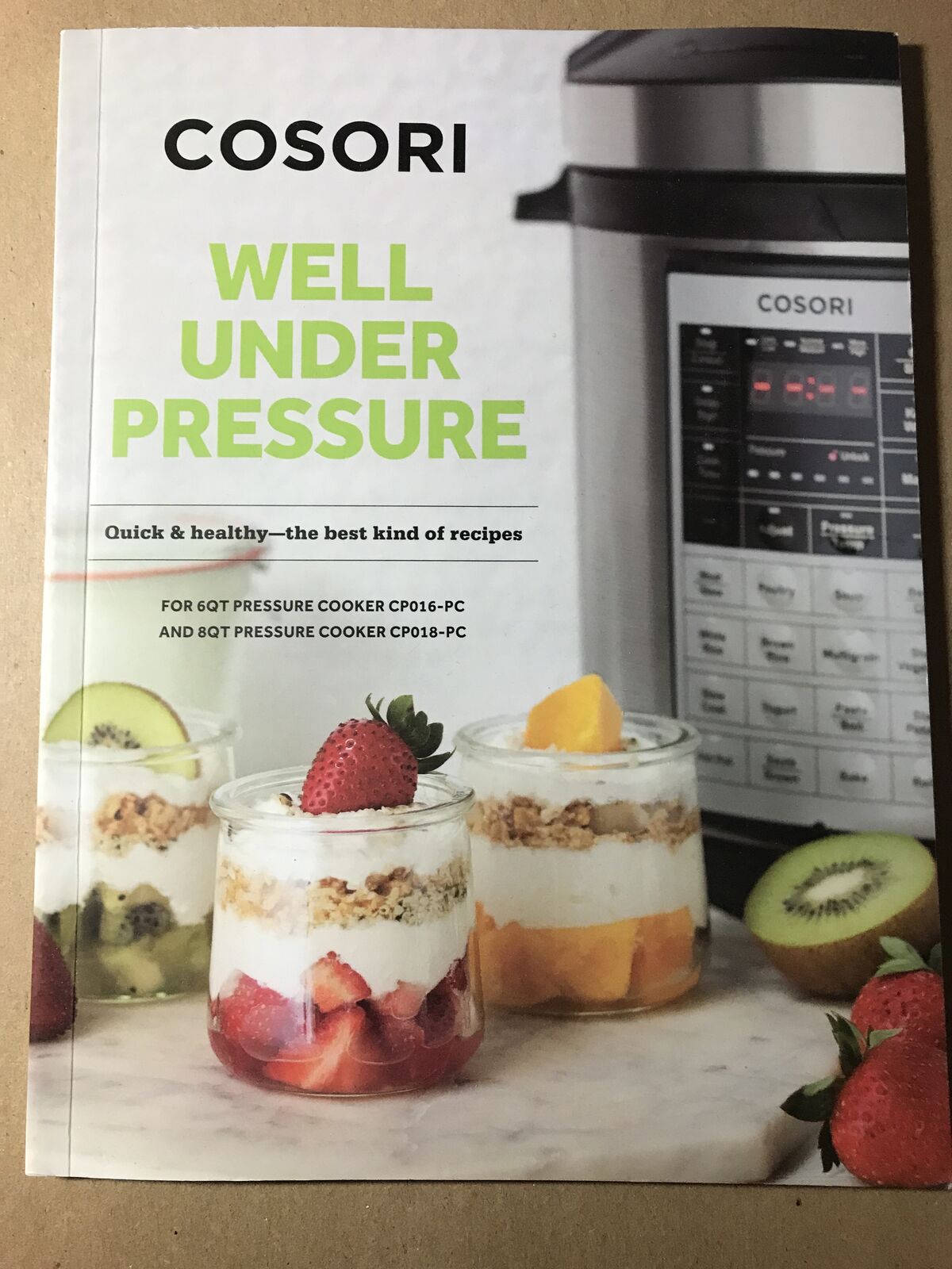 Cosori Well Under Pressure, Pressure Cooker Cooking Book 2017, 101 Pages