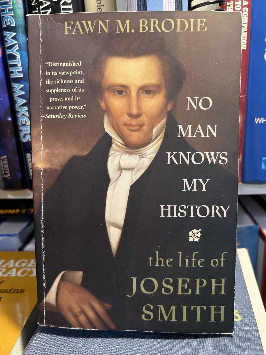 Fawn M. Brodie - No Man Knows My History: The Life of Joseph Smith - Religion/Biography Book