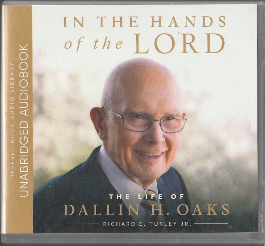 In the Hands of the Lord: The Life of Dallin H. Oaks