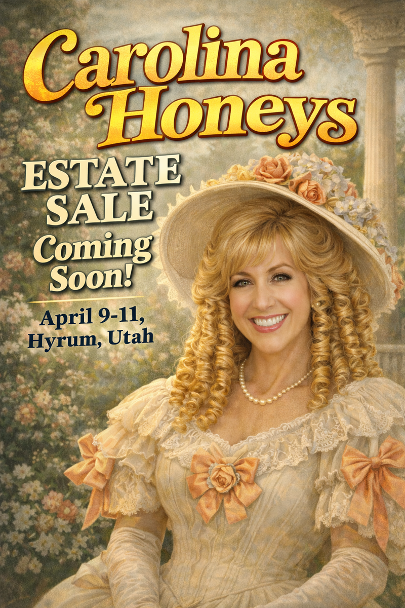 Carolina Honeys Estate Sale - Hyrum, UT., April 9-11