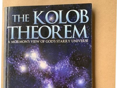 The Kolob Theorem: A Mormon's View of God's Starry Universe by Lynn M. Hilton, PhD