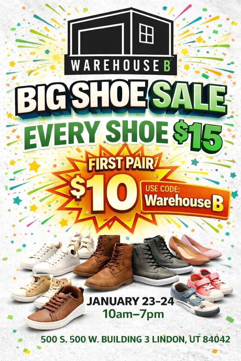 SHOE SALE! EVERY PAIR $15, $10 FOR YOUR FIRST PAIR