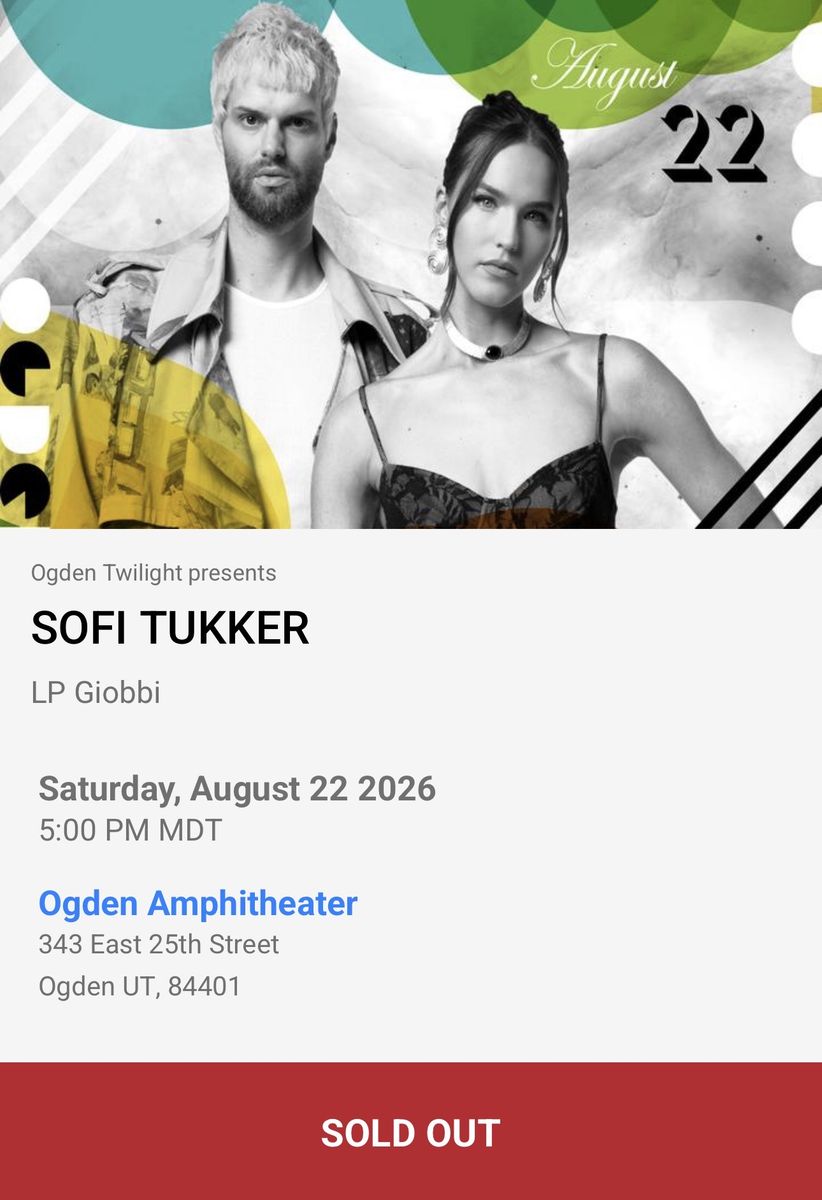SOLD OUT Sofi Tukker Ogden Twilight Concert Tickets