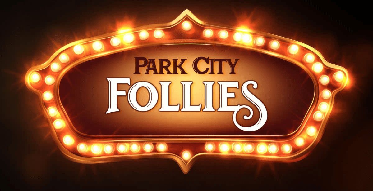 Park City Follies Saturday May 2
4 Seats (2) pairs