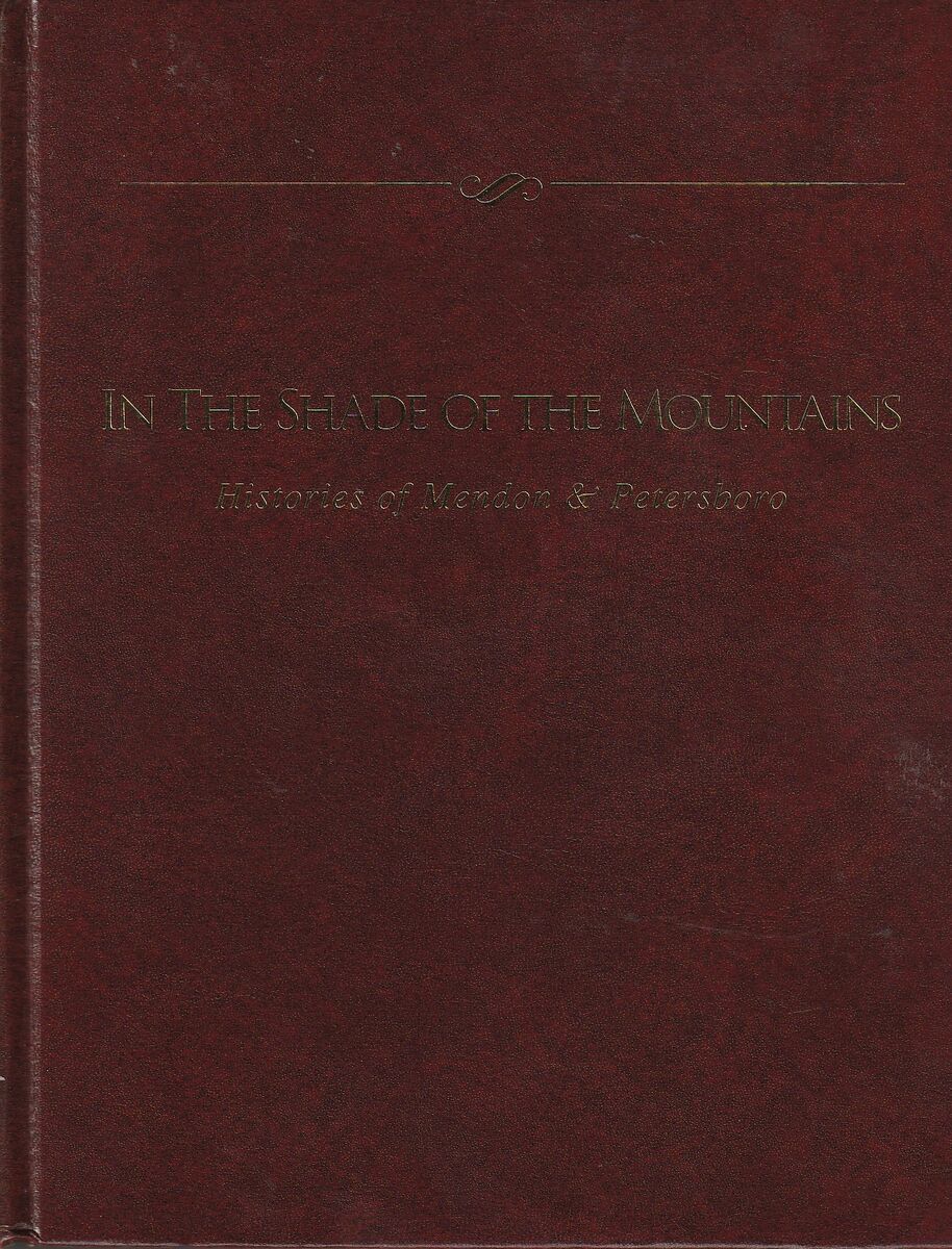 In the Shade of the Mountains : Histories of Mendon and Petersboro Utah