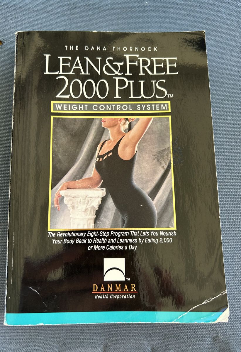 Dana Thornock's Lean and Free 2000 Plus Cook Book