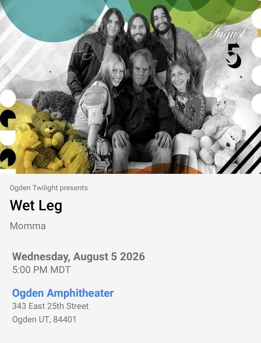 2 Tickets to Wet Leg with Momma at Ogden Amphitheater (August 5)