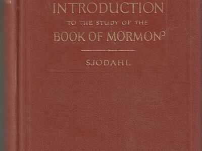 An Introduction to the Study of the Book of Mormon by J. M. Sjodahl