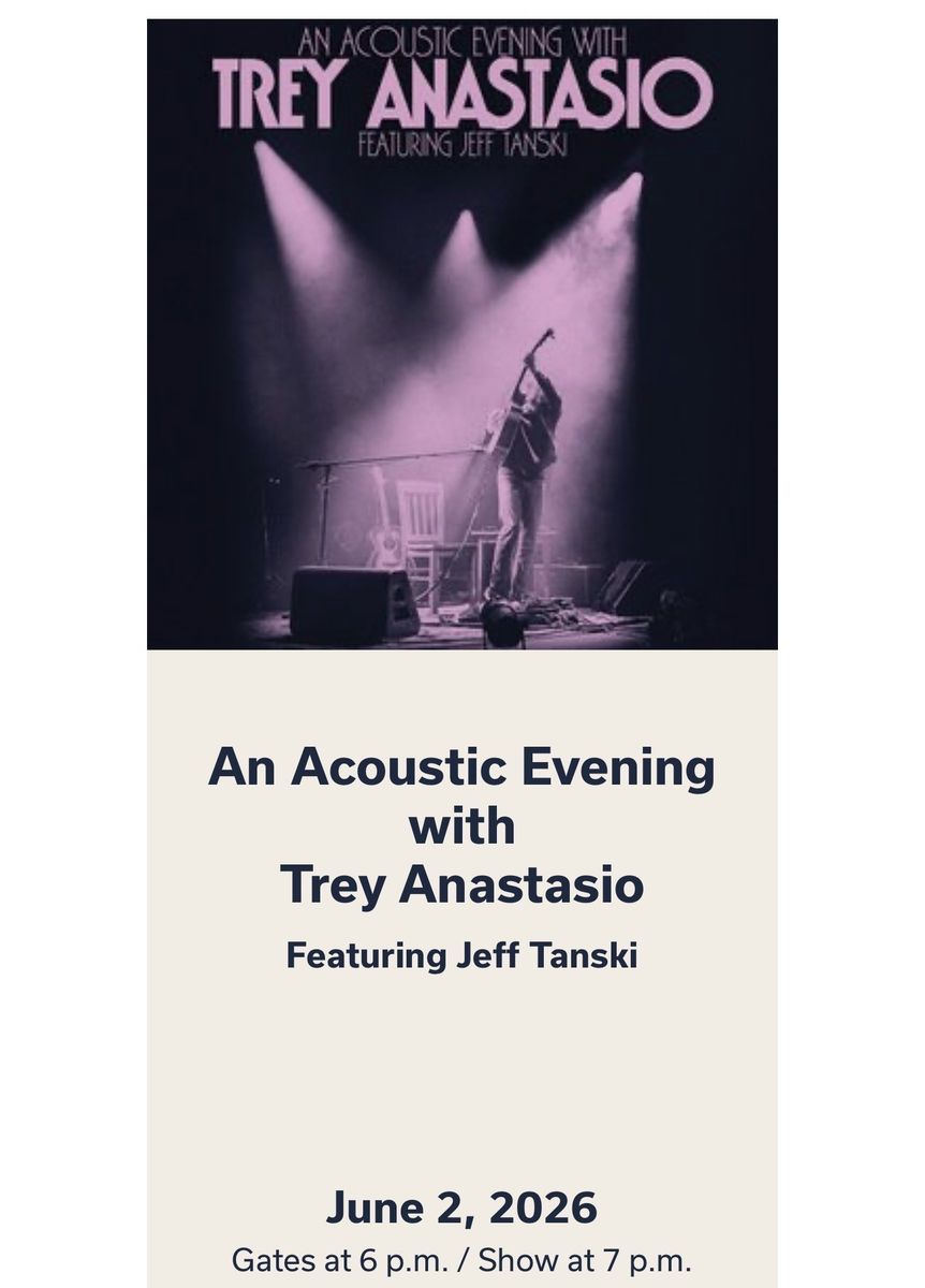 Red Butte Outdoor Concert - June 2, 2026 - Acoustic Evening w Trey Anastasio