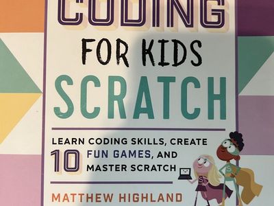 Coding for Kids: Scratch Paperback Book by Matthew Highland (Ages 6+)