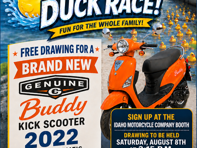 Free Drawing New Genuine Buddy Scooter @ Idaho Falls Duck Race Saturday August 8th 2026 3:15 p.m.