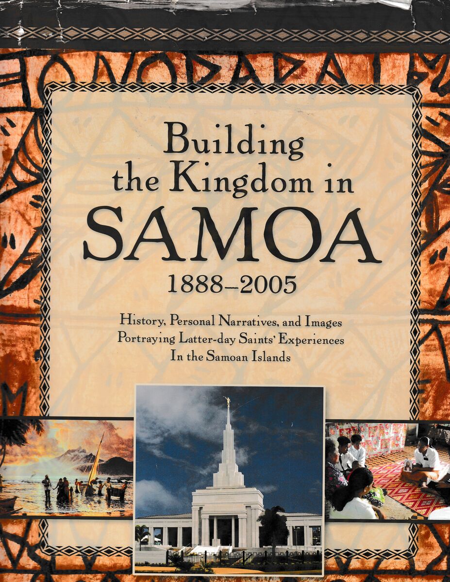 Building the Kingdom in Samoa: 1888-2005