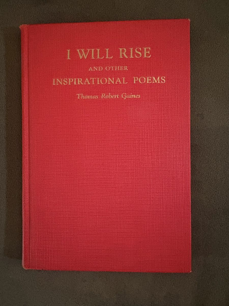 1927 I Will Rise - Thomas Robert Gaines- Signed