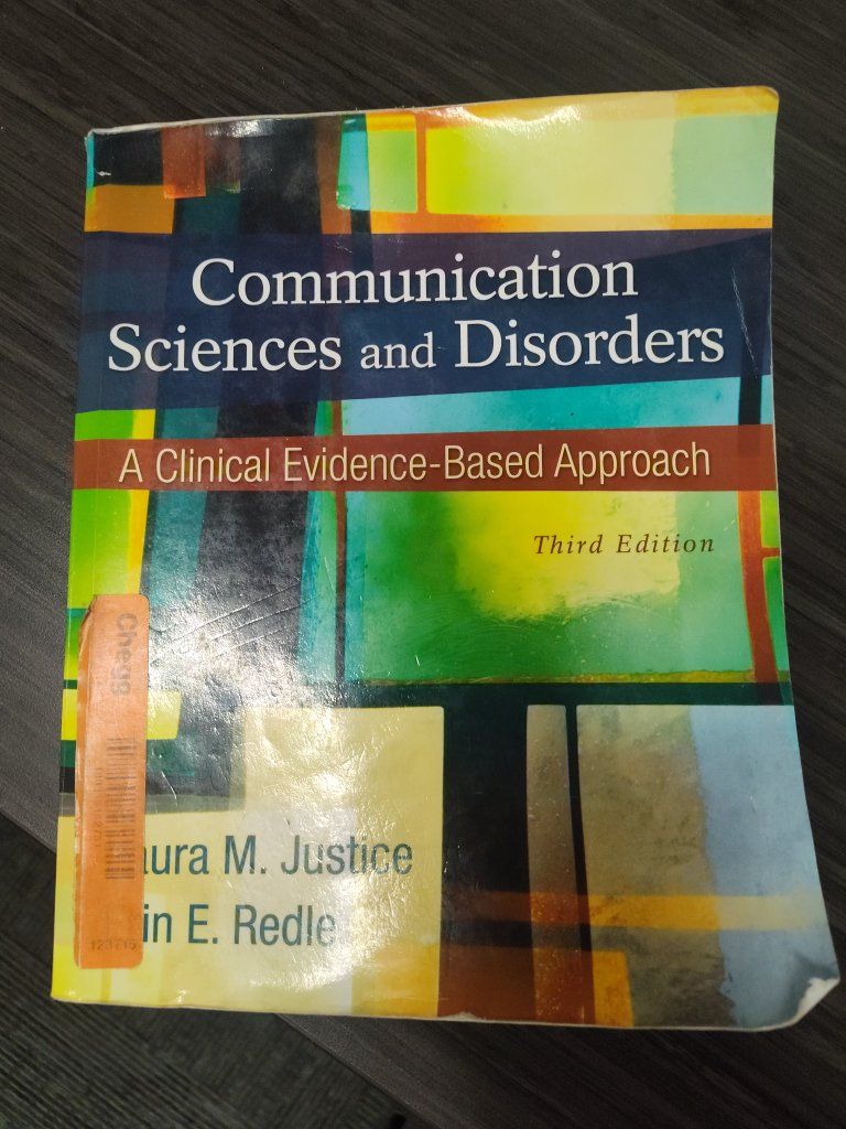 Communication Sciences and Disorders: A Clinical Evidence-Based Approach - Third Edition
