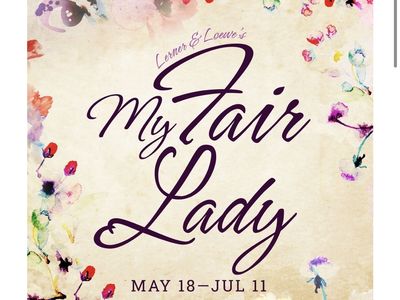My Fair Lady -- May 21 Hale Theatre Sandy