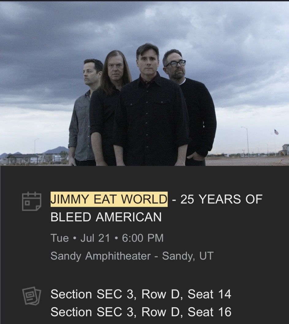 Jimmy Eat World: 2 Front Row Tickets (Section SEC 3, Row D) - Sandy Amphitheater, July 21