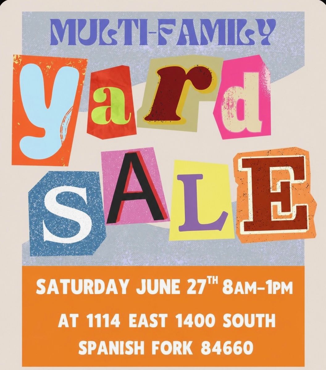Multi Family Yard Sale Saturday June 27th Spanish Fork