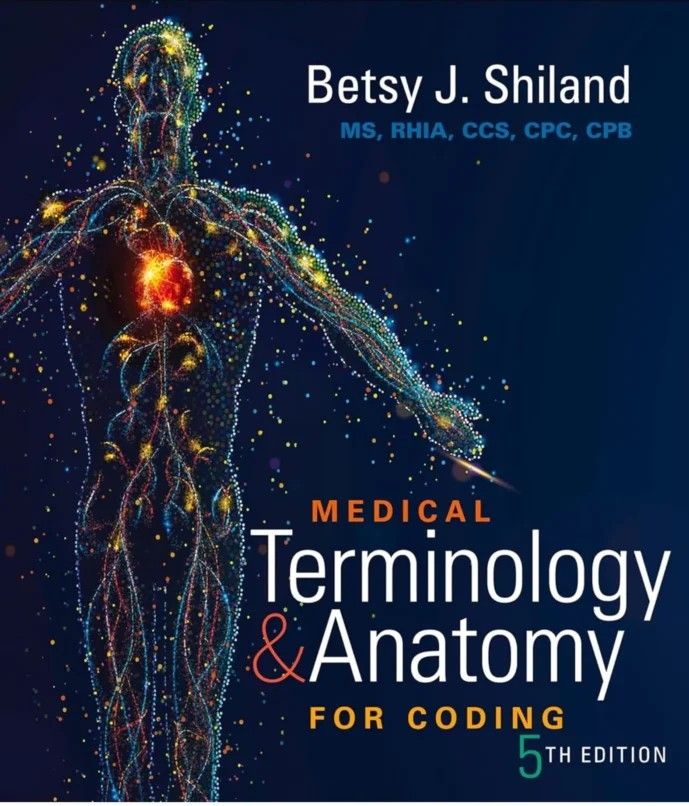 Medical Terminology & Anatomy for Coding 5th Addition