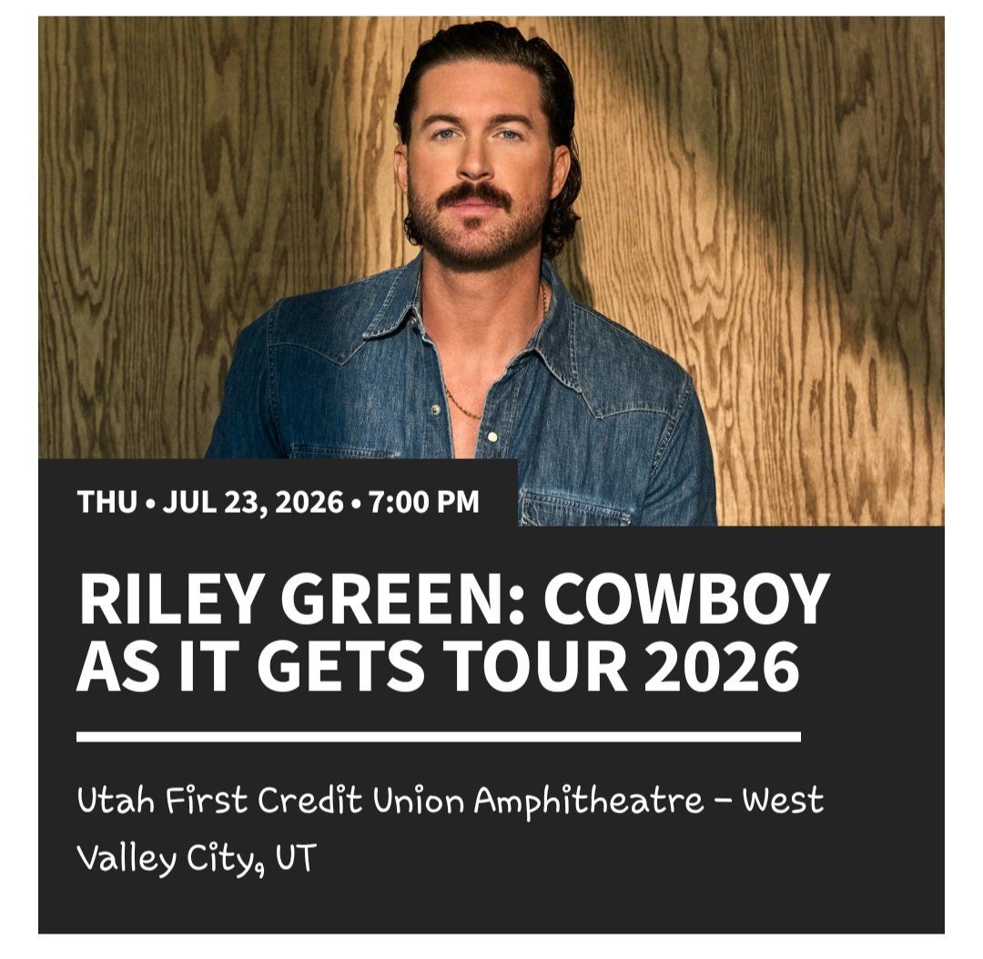 Riley Green: Cowboy As It Gets Tour 2026 - Utah First Credit Union Amphitheatre - July 23, 7 PM