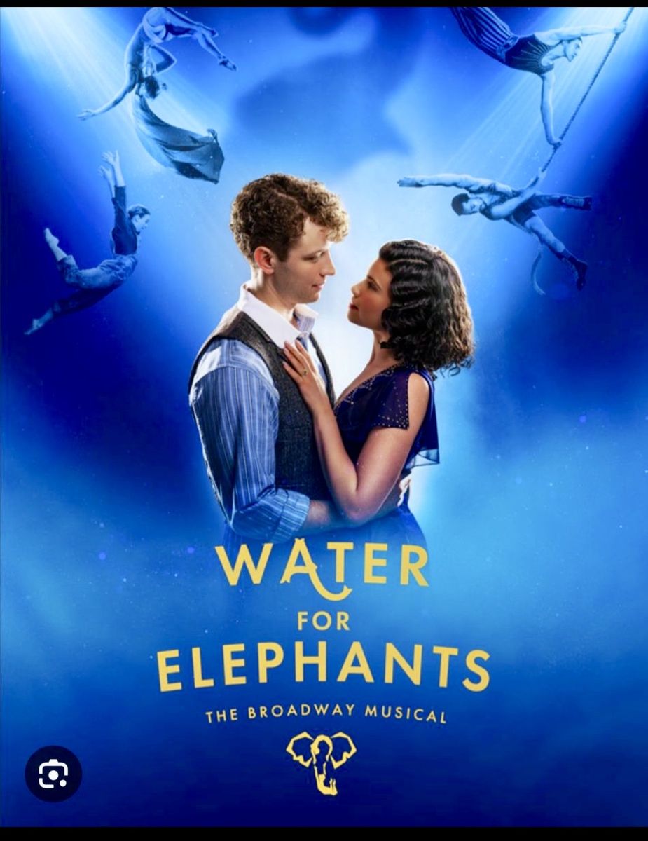 Water for Elephants - 2 Tickets - Sunday, August 30, 2026 at 1:00 PM - Eccles Theater