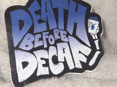 Durxh Bros Sticker Death Before Decaf