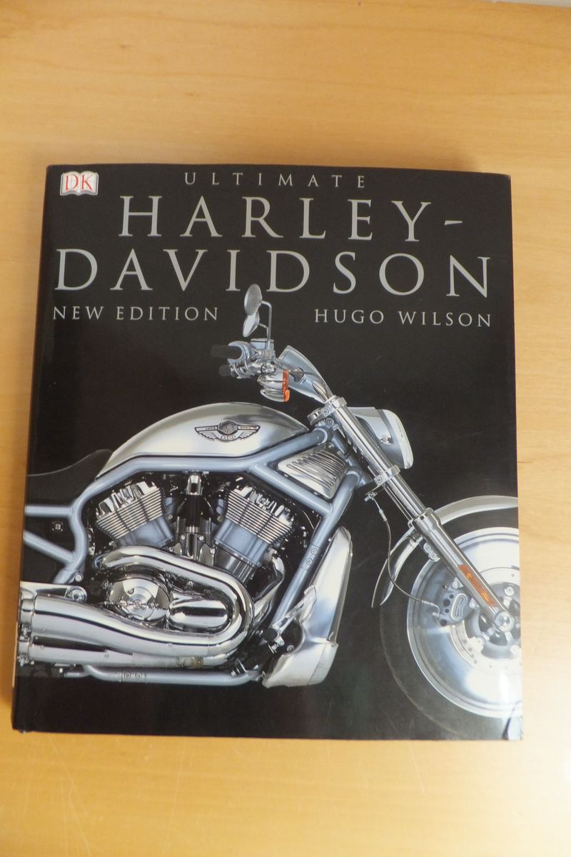 DK Ultimate Harley-Davidson New Edition by Hugo Wilson - Motorcycle History Book