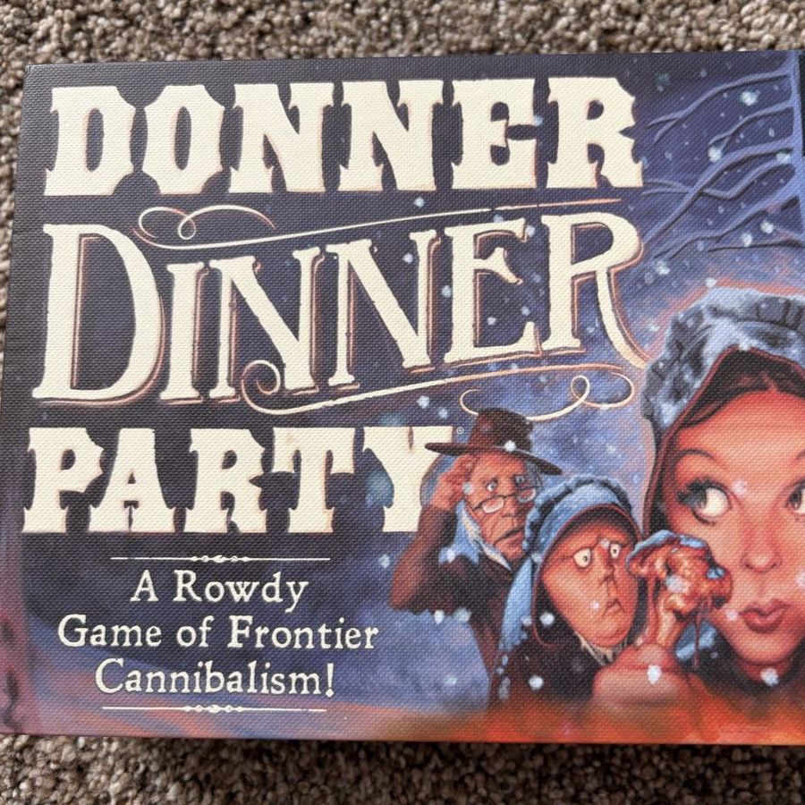 Donner Dinner Party: A Rowdy Game of Frontier Cannibalism!