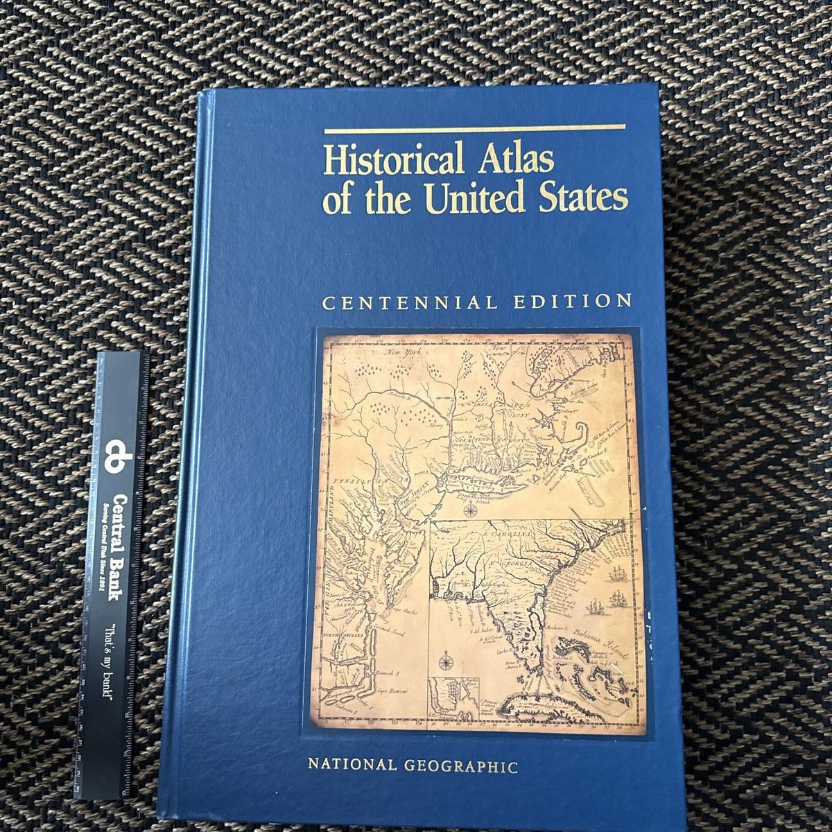 National Geographic Historical Atlas of the United States Centennial Edition Hardcover