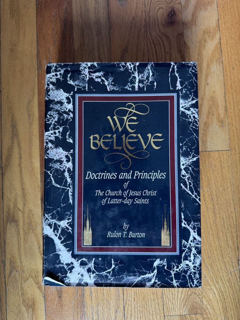 We Believe - Rulon T. Burton