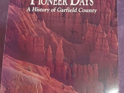 GARFIELD COUNTY - Golden Nuggets of Pioneer Days
